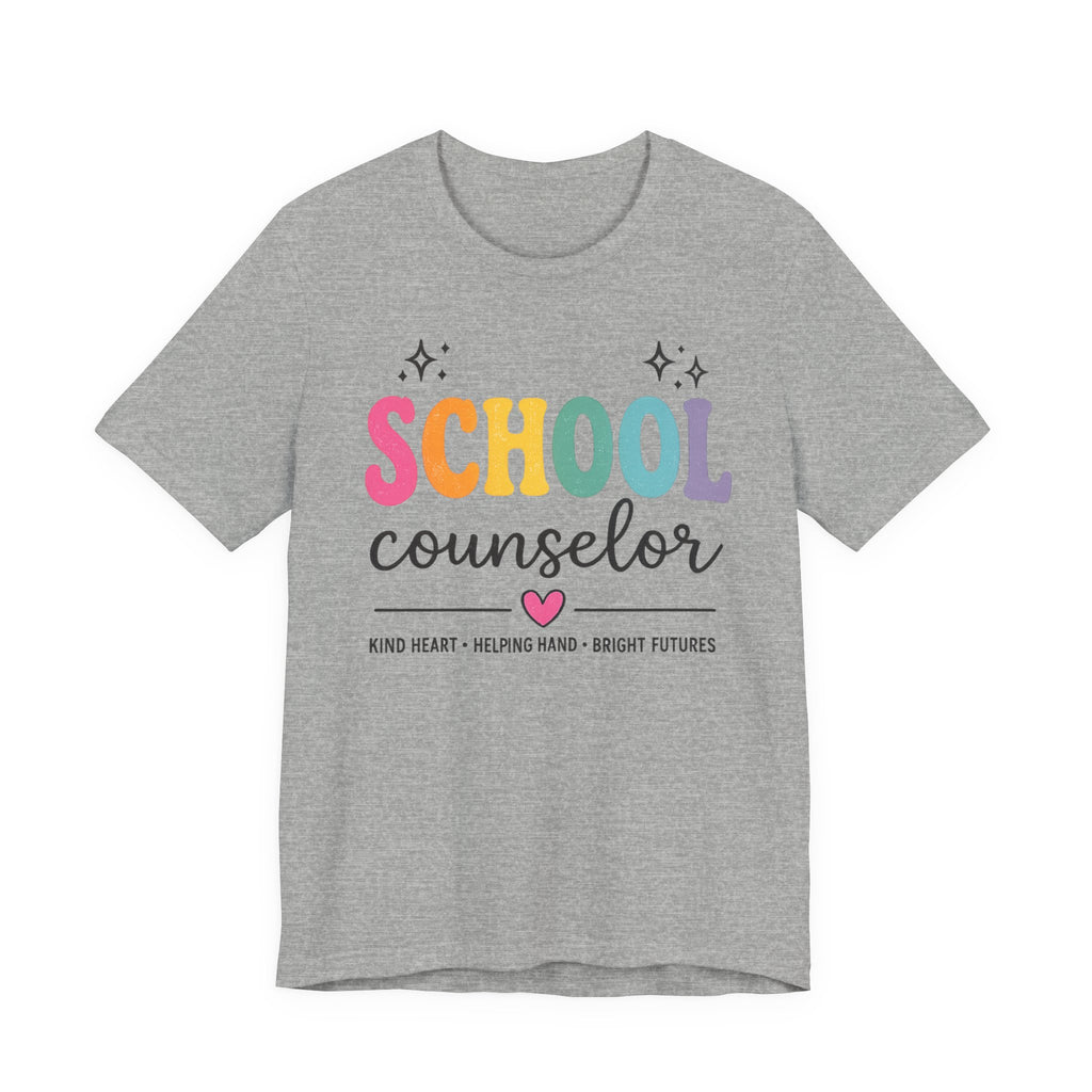 School Counselor T-Shirt — “Kind Heart • Helping Hand • Bright Futures” Cute Rainbow Design
