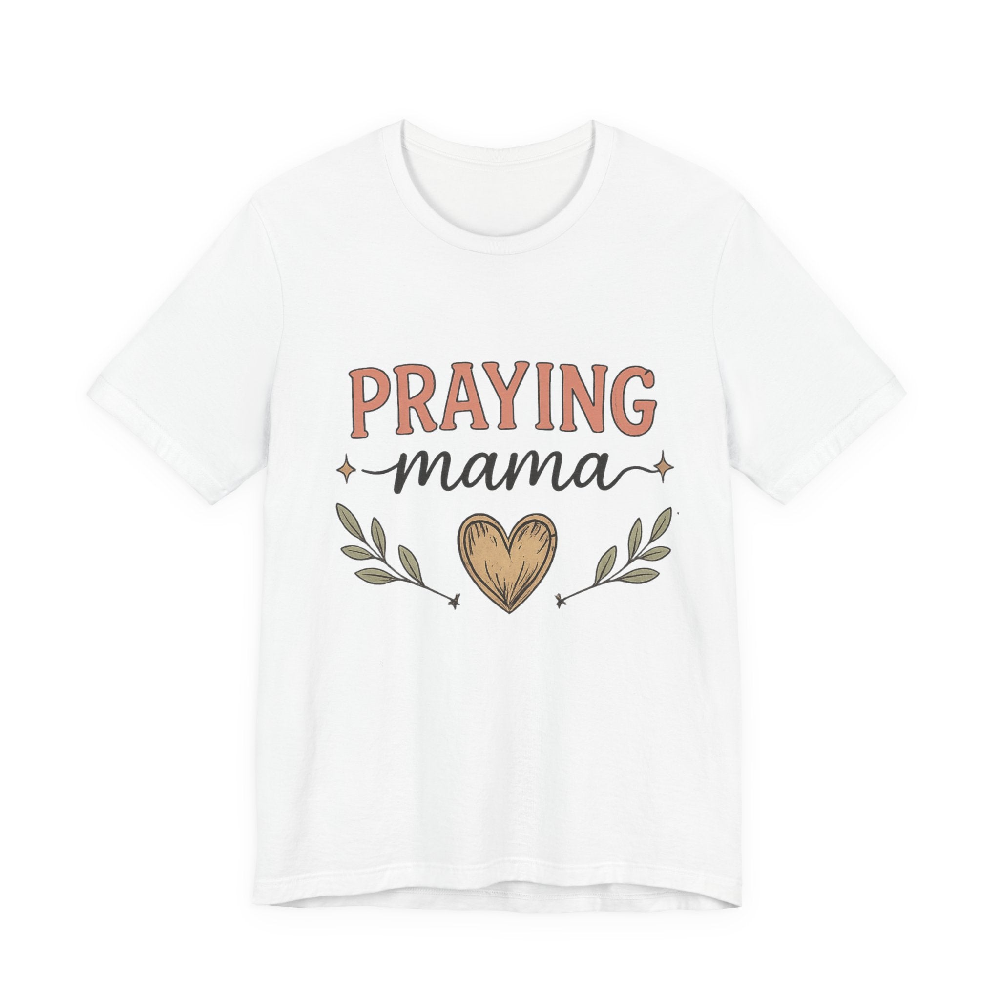 Woman’s Praying Mama T-Shirt — Faith-Based Women's Tee with Heart & Olive Branch Design