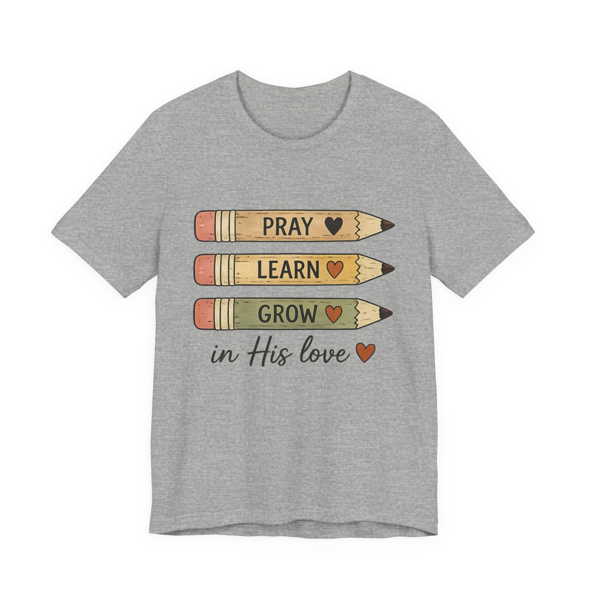 Prayer, Learn, Grow Tee — 'Pray Learn Grow in His Love' Christian Pencil Graphic T-Shirt