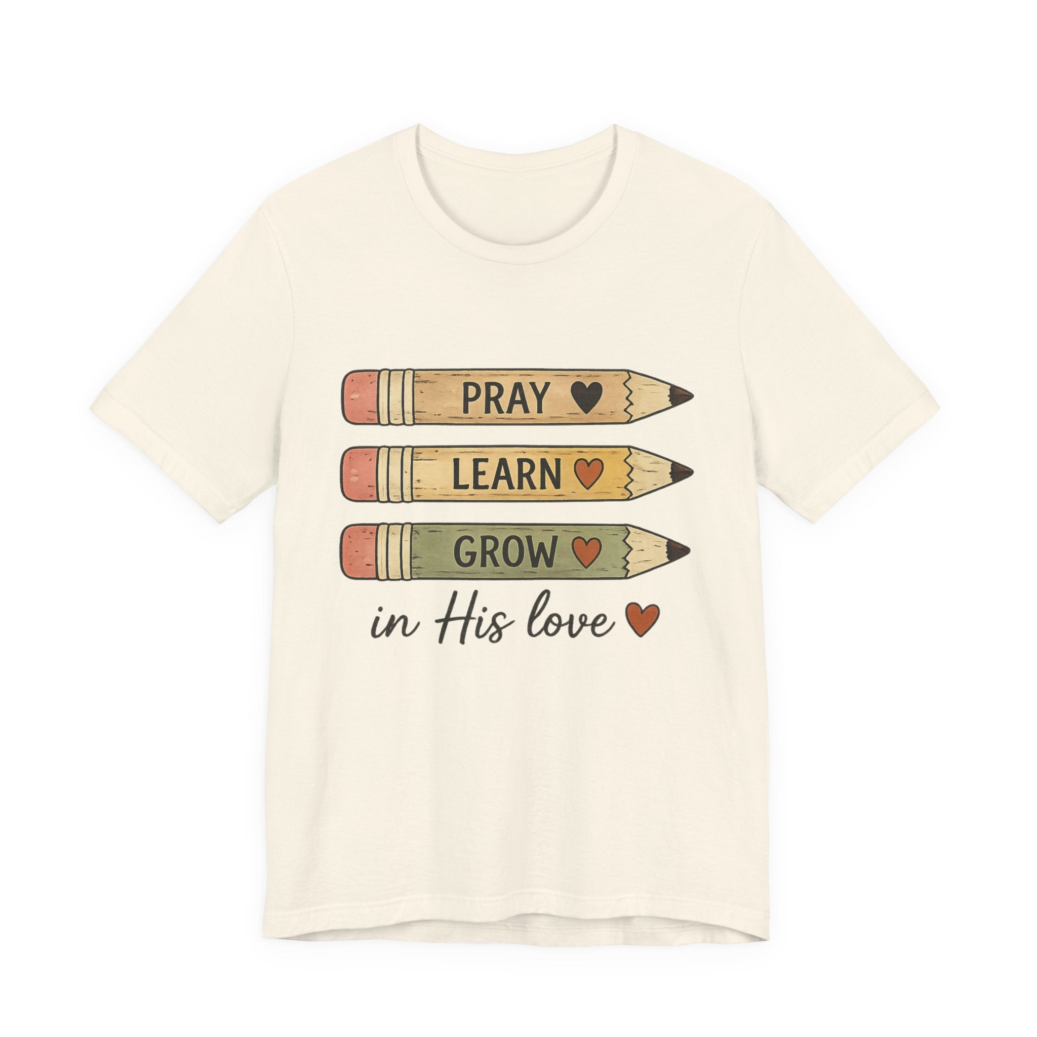 Womans Pray, Learn, Grow Tee — 'Pray Learn Grow in His Love' Christian Pencil Graphic T-Shirt