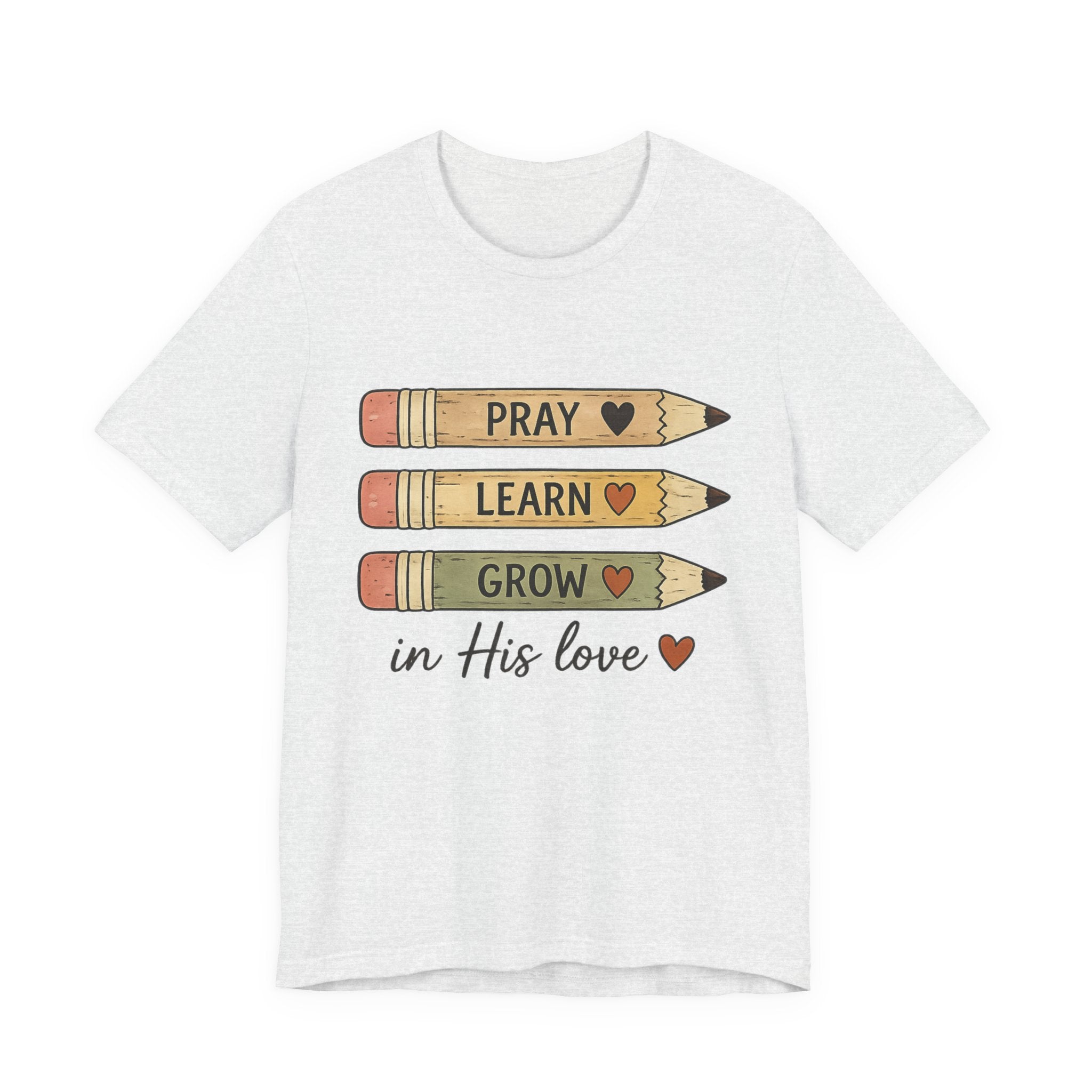 Womans Pray, Learn, Grow Tee — 'Pray Learn Grow in His Love' Christian Pencil Graphic T-Shirt