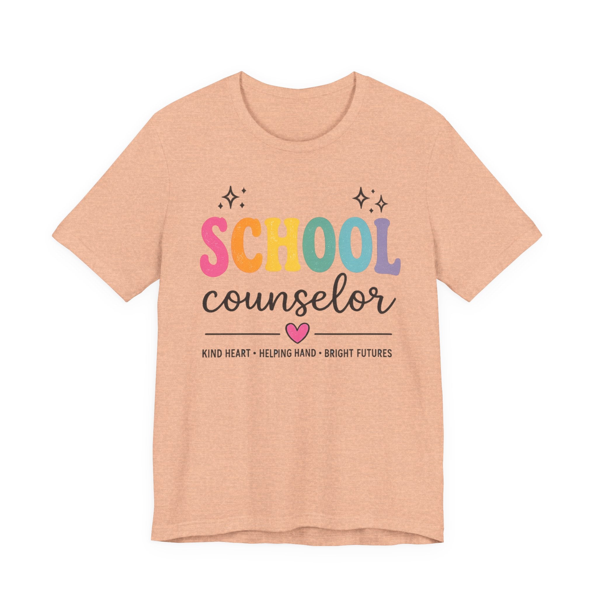 School Counselor T-Shirt — “Kind Heart • Helping Hand • Bright Futures” Cute Rainbow Design