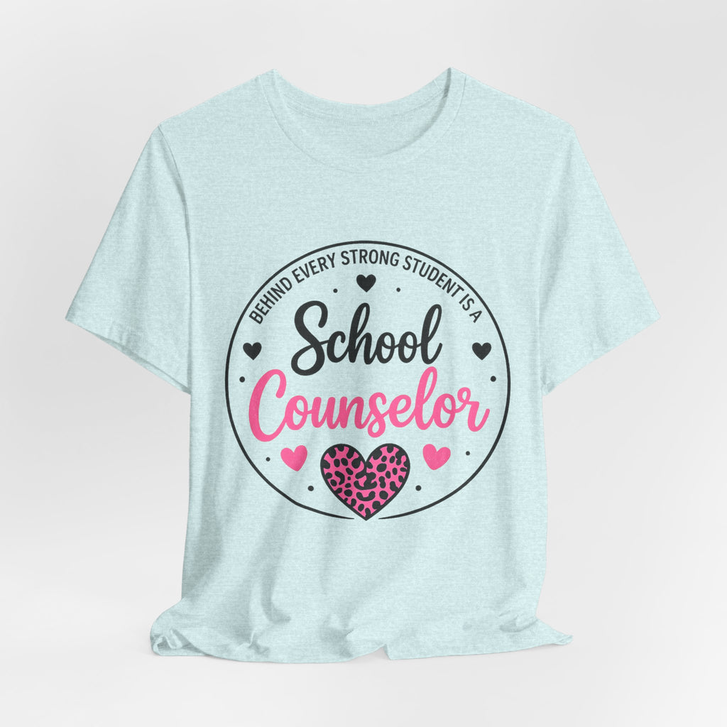 School Counselor T‑Shirt – 'Behind Every Strong Student Is a School Counselor' Pink Leopard Heart Tee