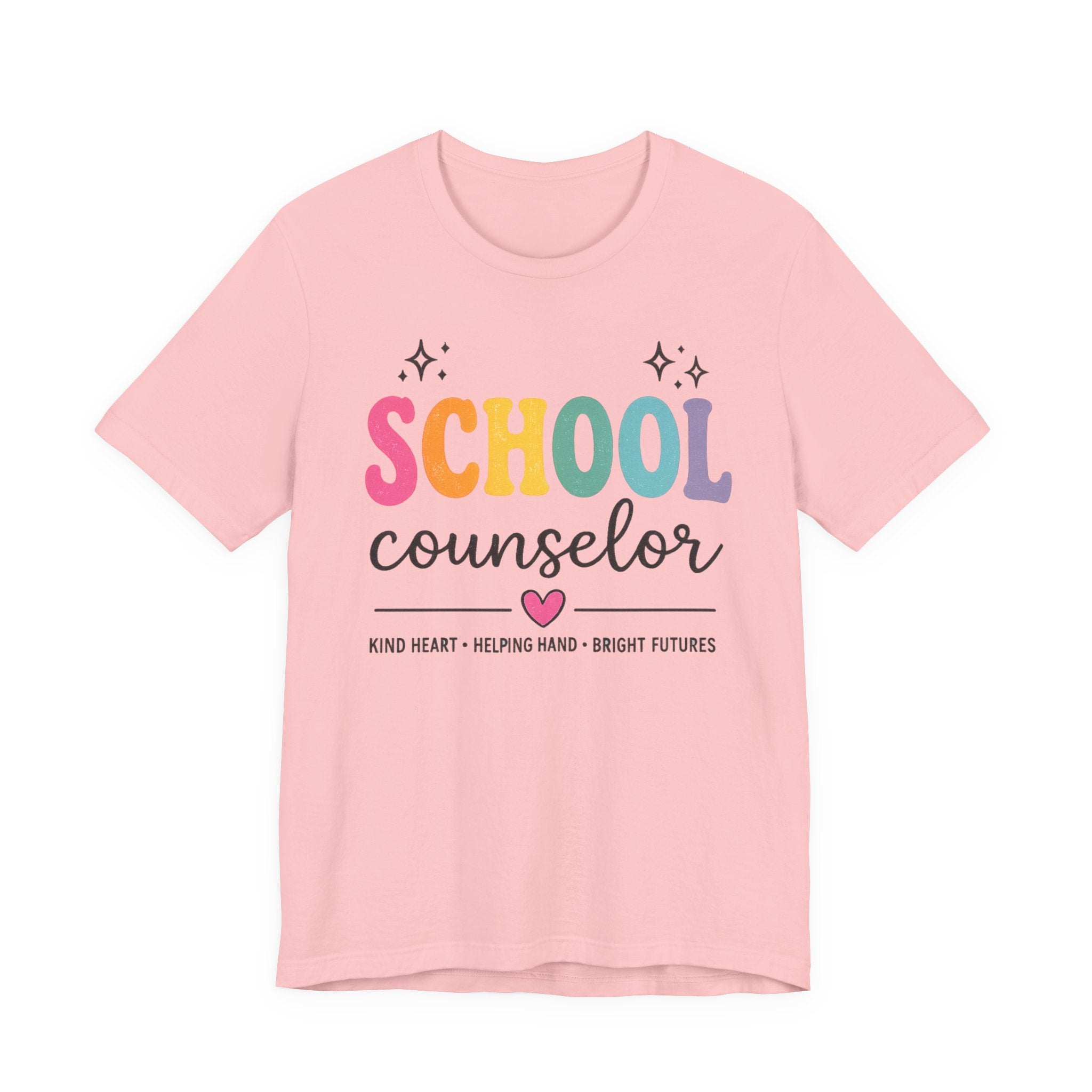 School Counselor T-Shirt — “Kind Heart • Helping Hand • Bright Futures” Cute Rainbow Design