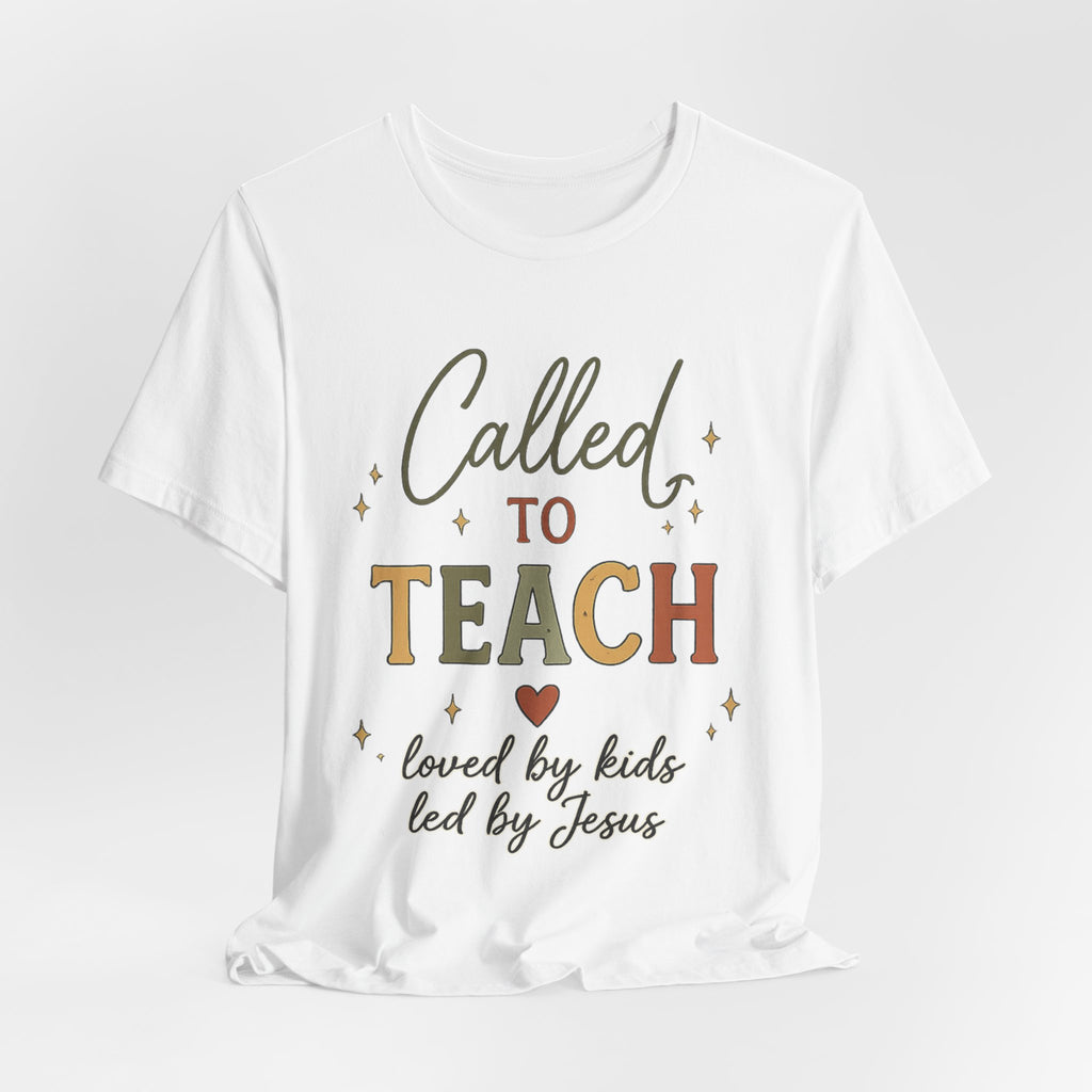 Christian Teacher Shirt | Called to Teach Tee | Loved by Kids Led by Jesus | Teacher Gift | Faith-Based Teacher Shirt